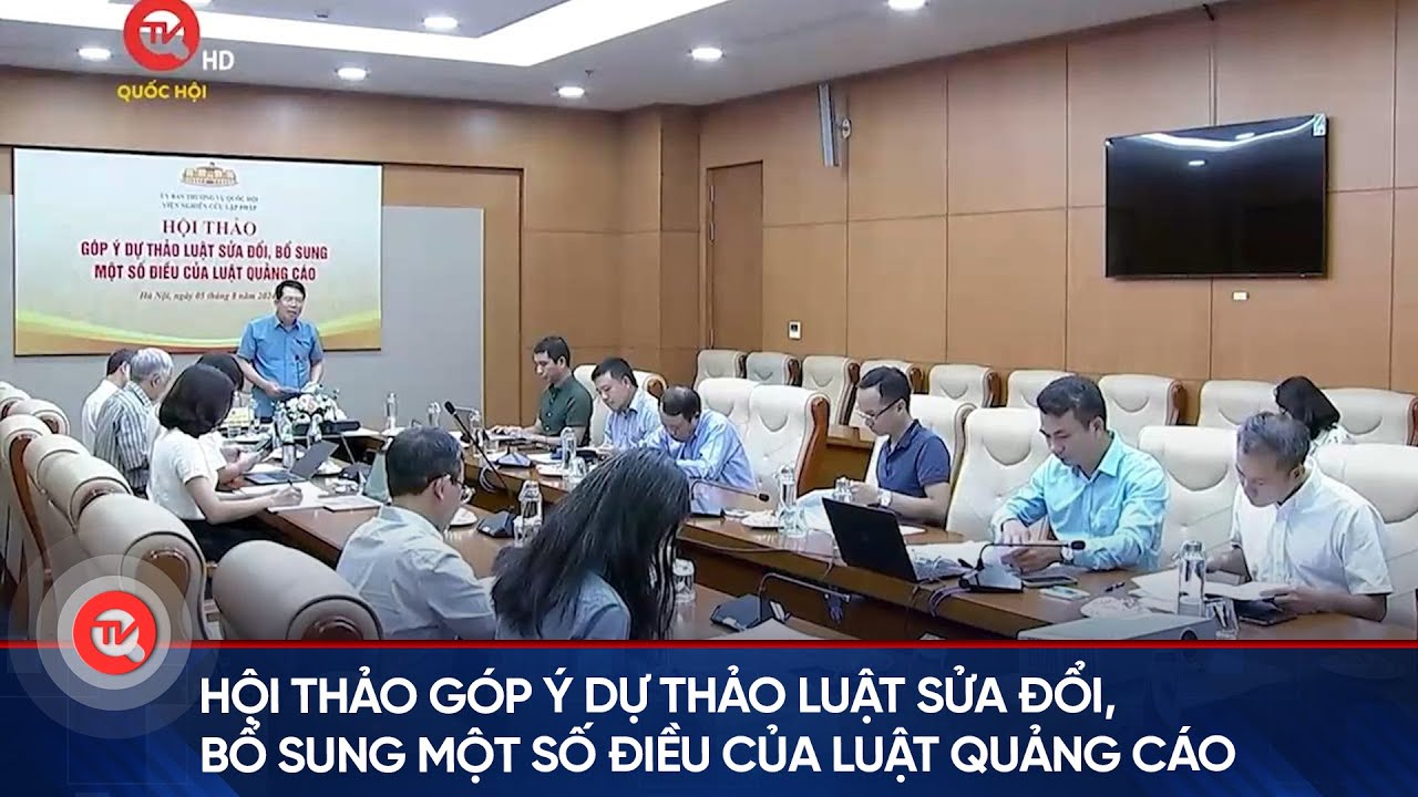 Hội thảo góp ý dự thảo Luật Sửa đổi, bổ sung một số điều của Luật Quảng cáo