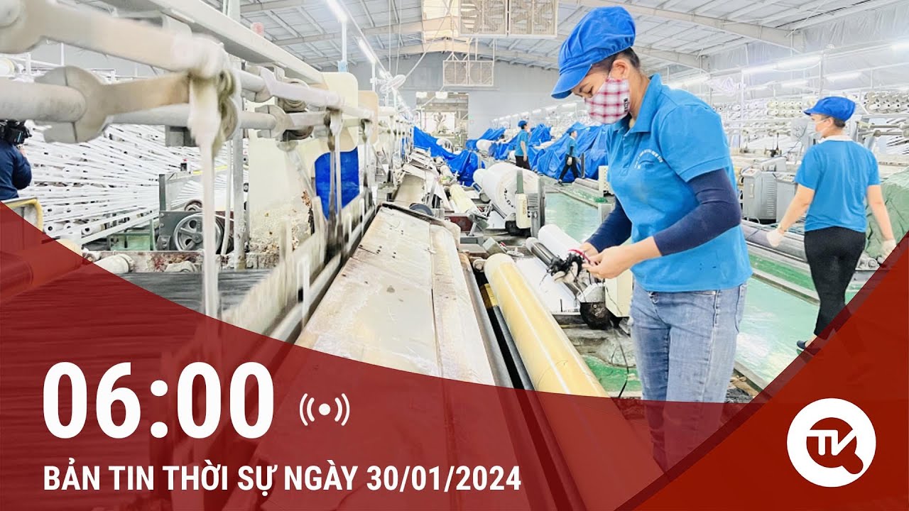 Việt Nam ngày mới 30/1: Có 13.500 doanh nghiệp thành lập mới trong tháng 1