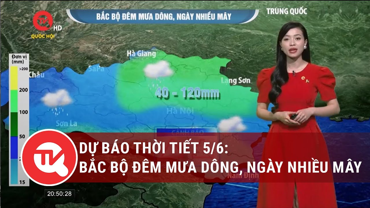 Dự báo thời tiết 5/6: Bắc Bộ đêm mưa dông, ngày nhiều mây | Truyền hình Quốc hội Việt Nam