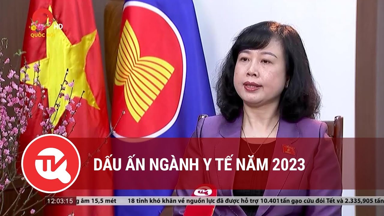 Dấu ấn ngành y tế năm 2023 | Truyền hình Quốc hội Việt Nam