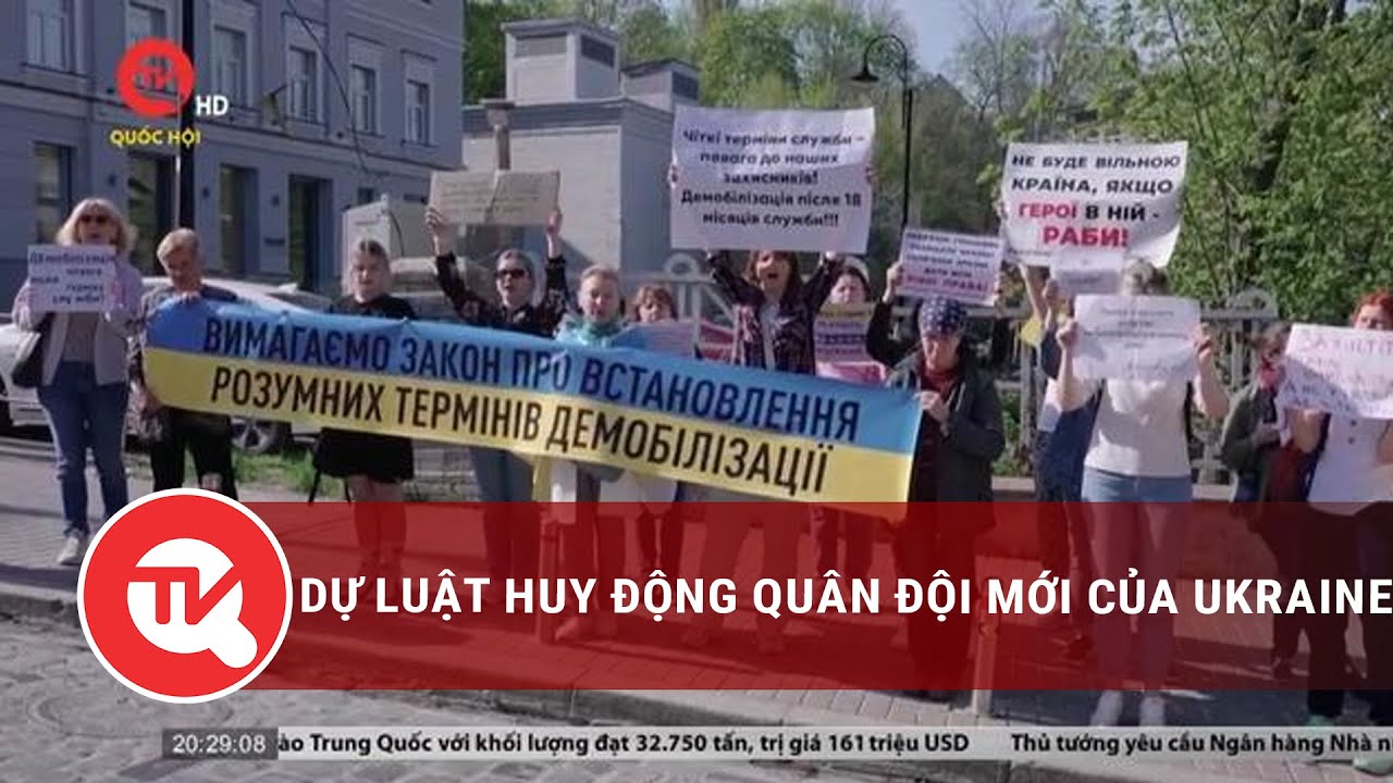 Dự luật huy động quân đội mới của Ukraine | Truyền hình Quốc hội Việt Nam