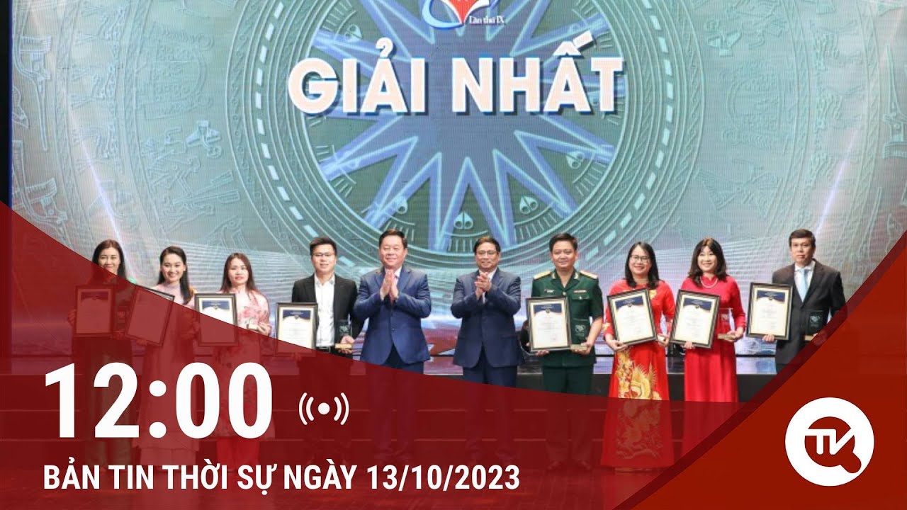 Thời sự 12h ngày 13/10: Vinh danh các lực lượng làm công tác thông tin đối ngoại