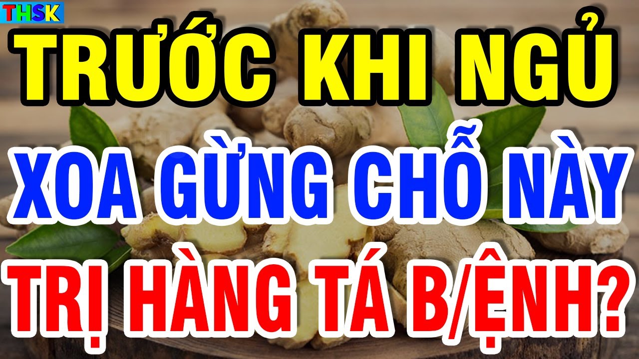 Trước Khi Ngủ XOA GỪNG VÀO CHỖ NÀY Sẽ Ngủ Say Như Ch.ết, Ch.ữa Cả Tỷ B.ệnh?| THSK