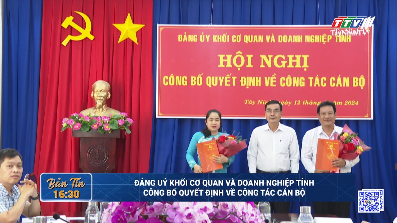 Đảng uỷ Khối Cơ quan và Doanh nghiệp tỉnh công bố quyết định về công tác cán bộ | TayNinhTV