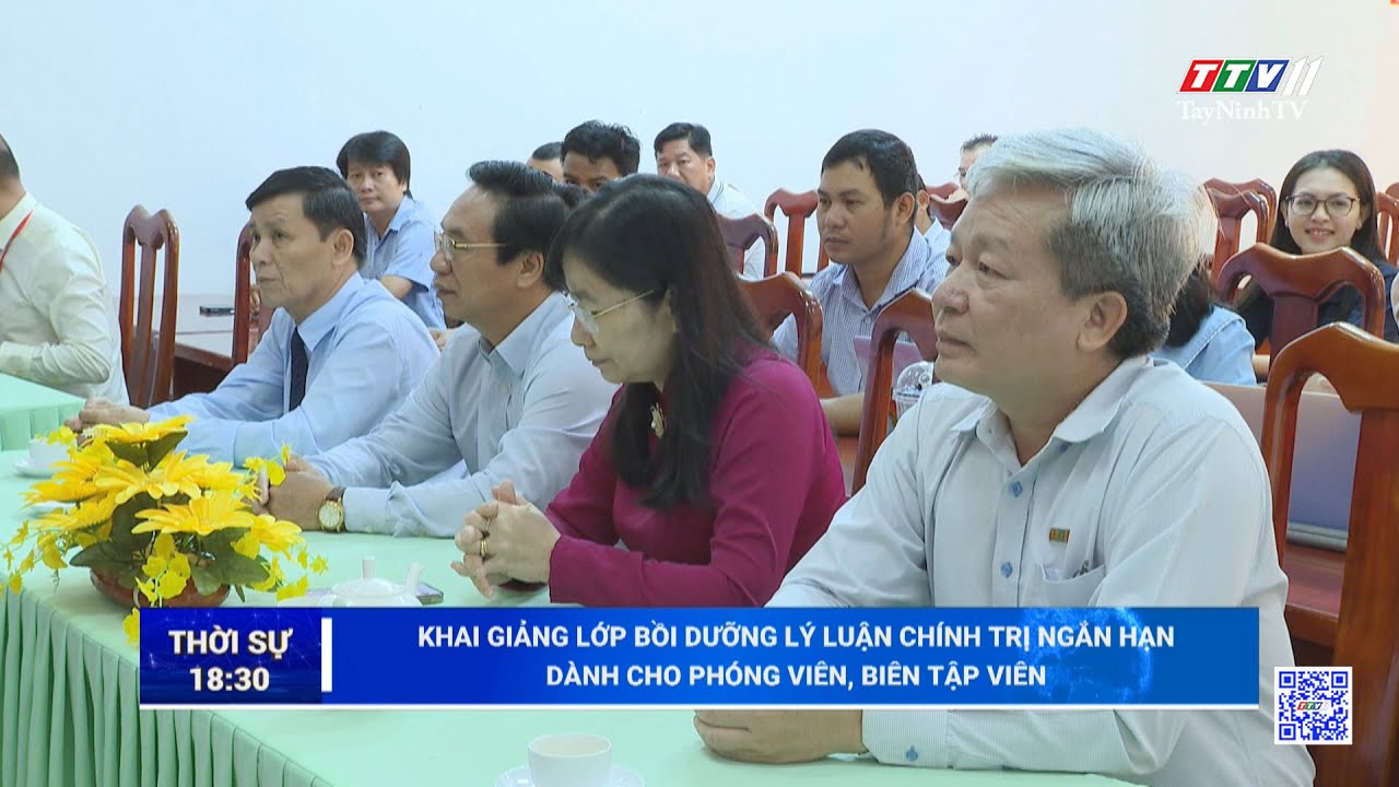 Khai giảng lớp bồi dưỡng lý luận chính trị ngắn hạn dành cho phóng viên, biên tập viên | TayNinhTV