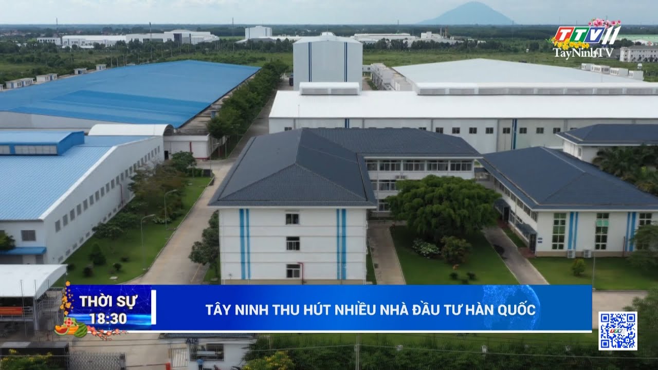 Tây Ninh thu hút nhiều nhà đầu tư Hàn Quốc | TayNinhTV