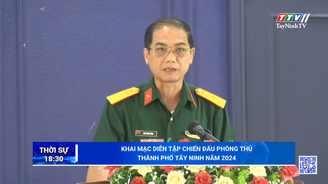 Khai mạc diễn tập chiến đấu phòng thủ thành phố Tây Ninh năm 2024 | TayNinhTV