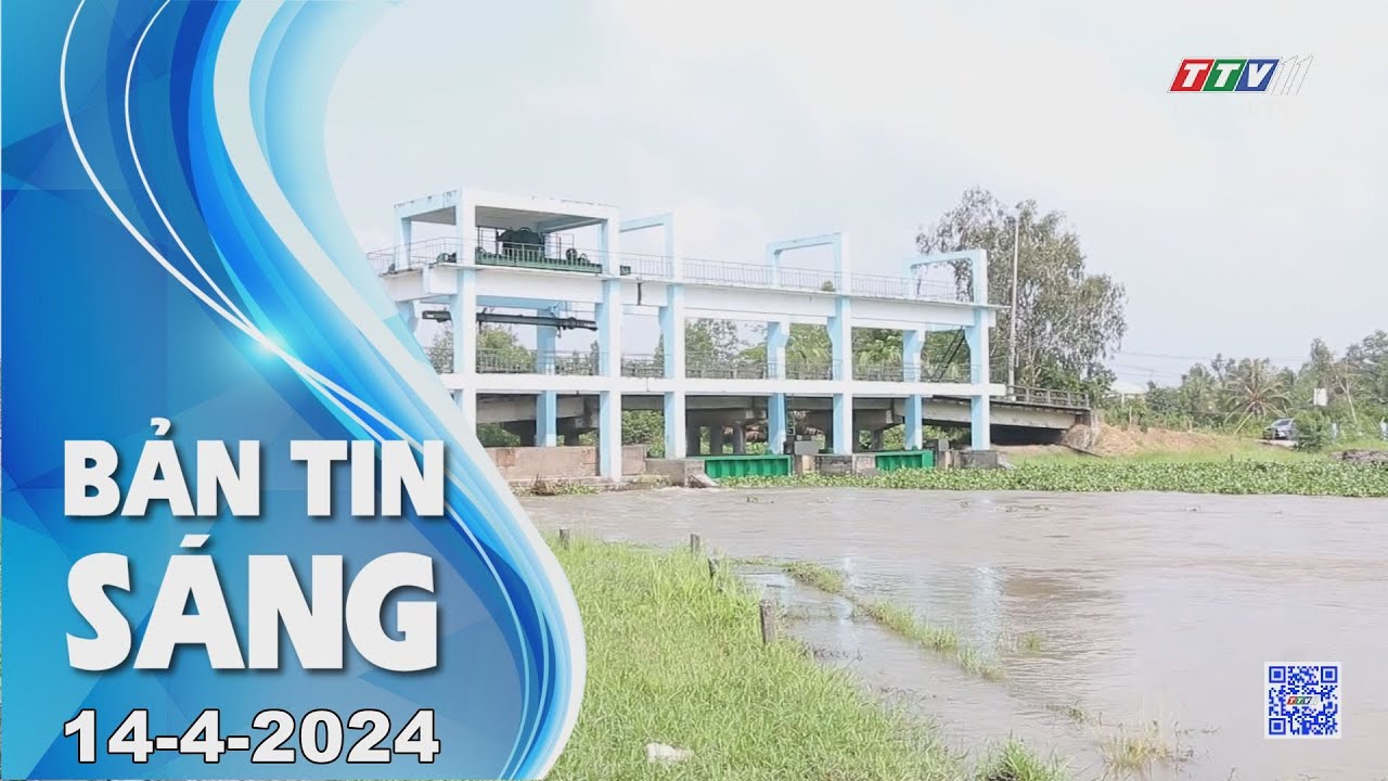 🛑Bản tin sáng 14-4-2024 | Tin tức hôm nay | TayNinhTV