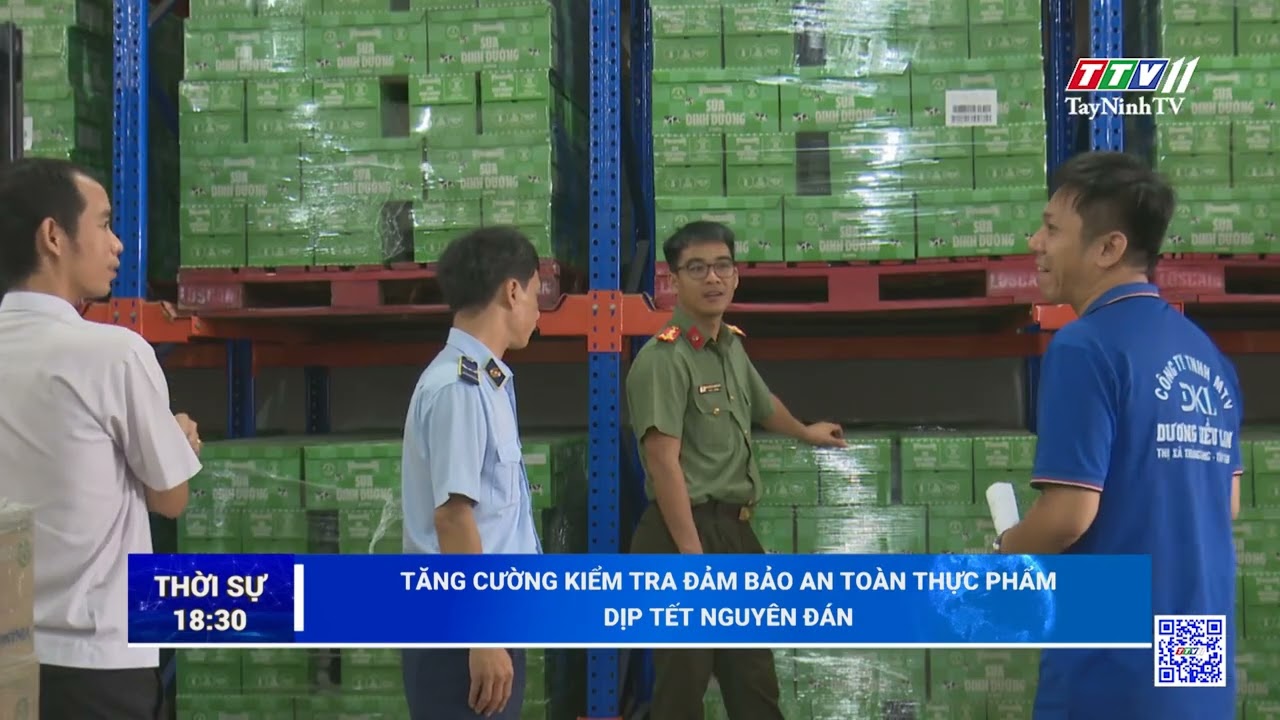 Tăng cường kiểm tra đảm bảo an toàn thực phẩm trước dịp Tết Nguyên đán | TayNinhTV