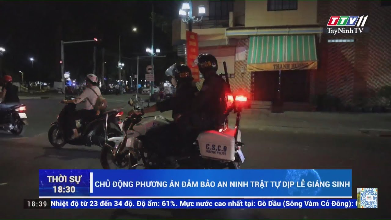 Chủ động phương án đảm bảo an ninh trật tự dịp lễ Giáng sinh | AN NINH TRẬT TỰ | TayNinhTV