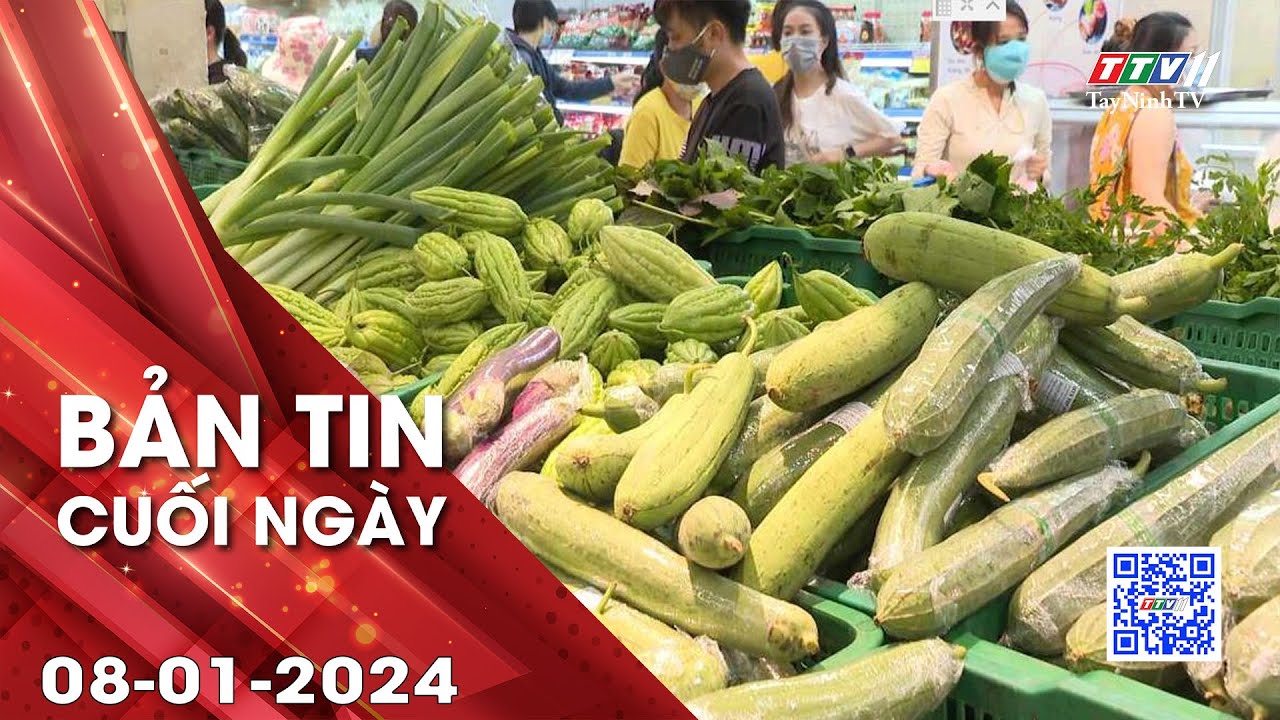 Bản tin cuối ngày 08-01-2024 | Tin tức hôm nay | TayNinhTV