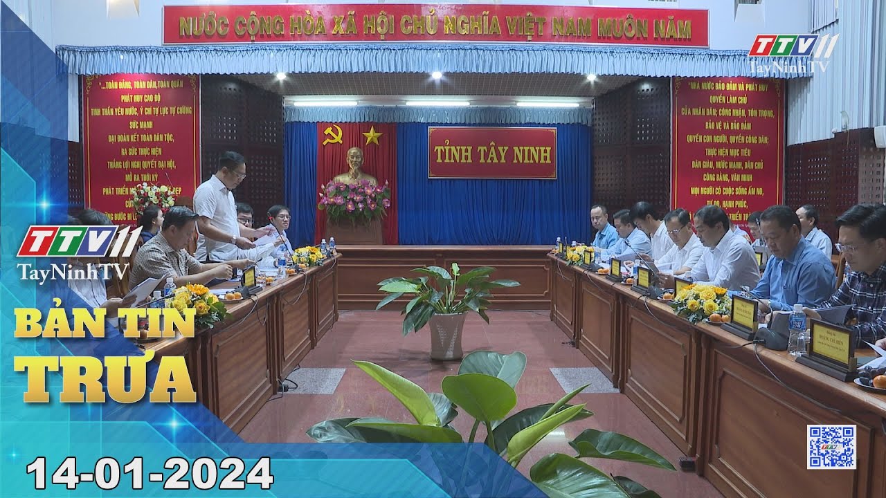 🛑Bản tin trưa 14-01-2024 | Tin tức hôm nay | TayNinhTV