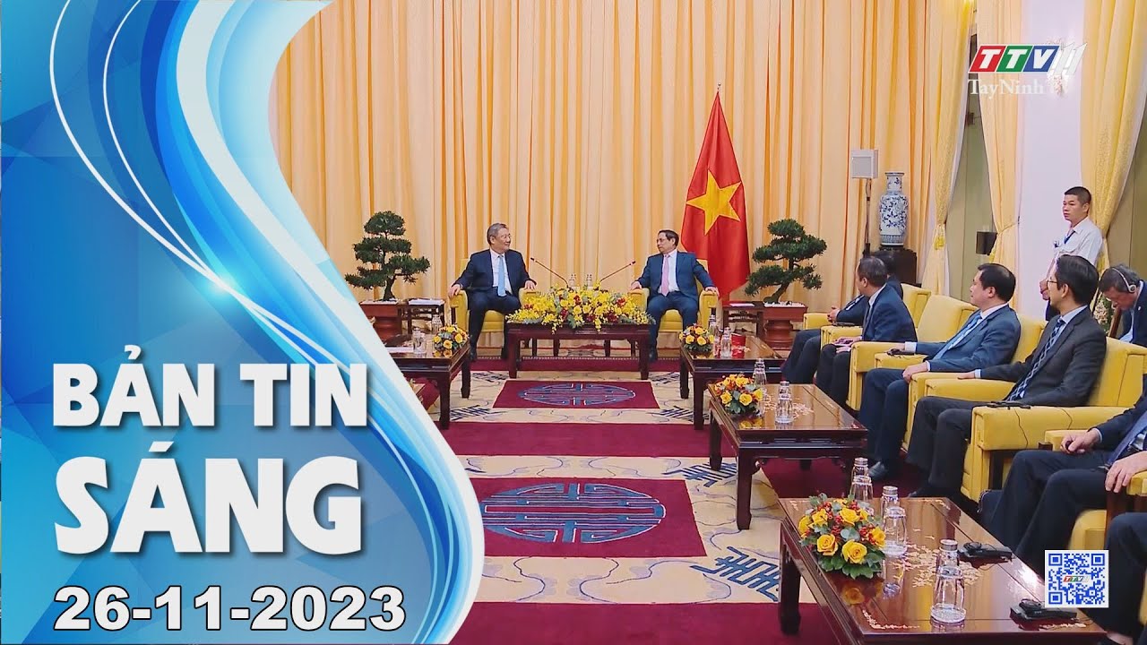 🛑Bản tin sáng 26-11-2023 | Tin tức hôm nay | TayNinhTV