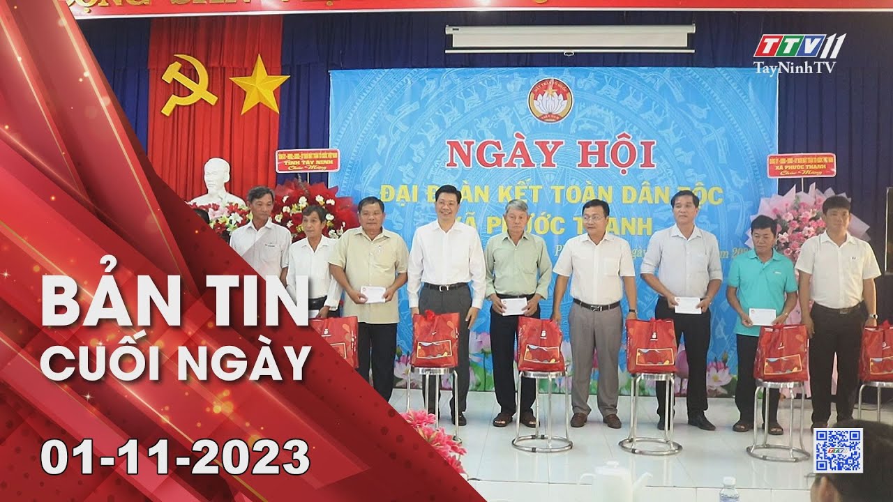 Bản tin cuối ngày 01-11-2023 | Tin tức hôm nay | TayNinhTV