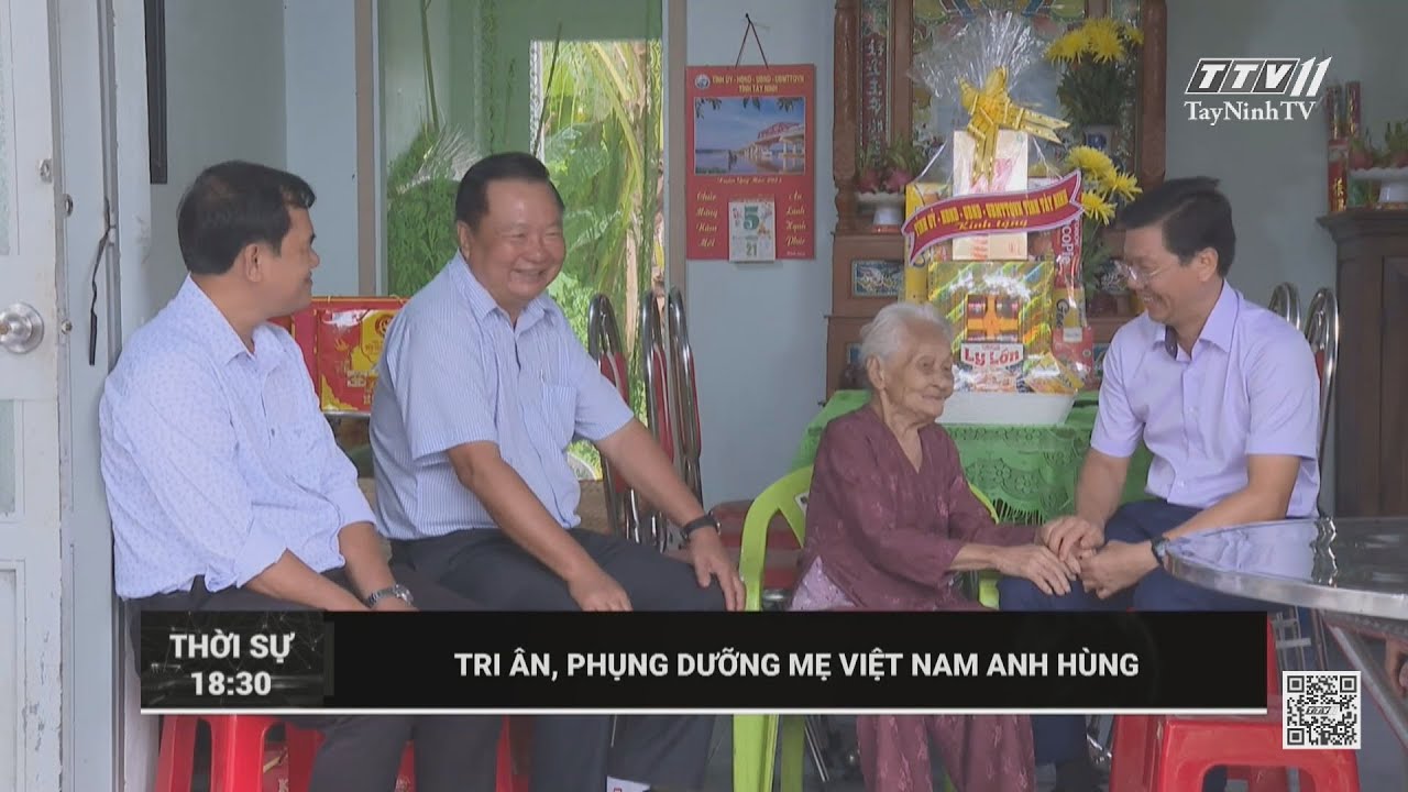 Tri ân, phụng dưỡng Mẹ Việt Nam anh hùng | TayNinhTV