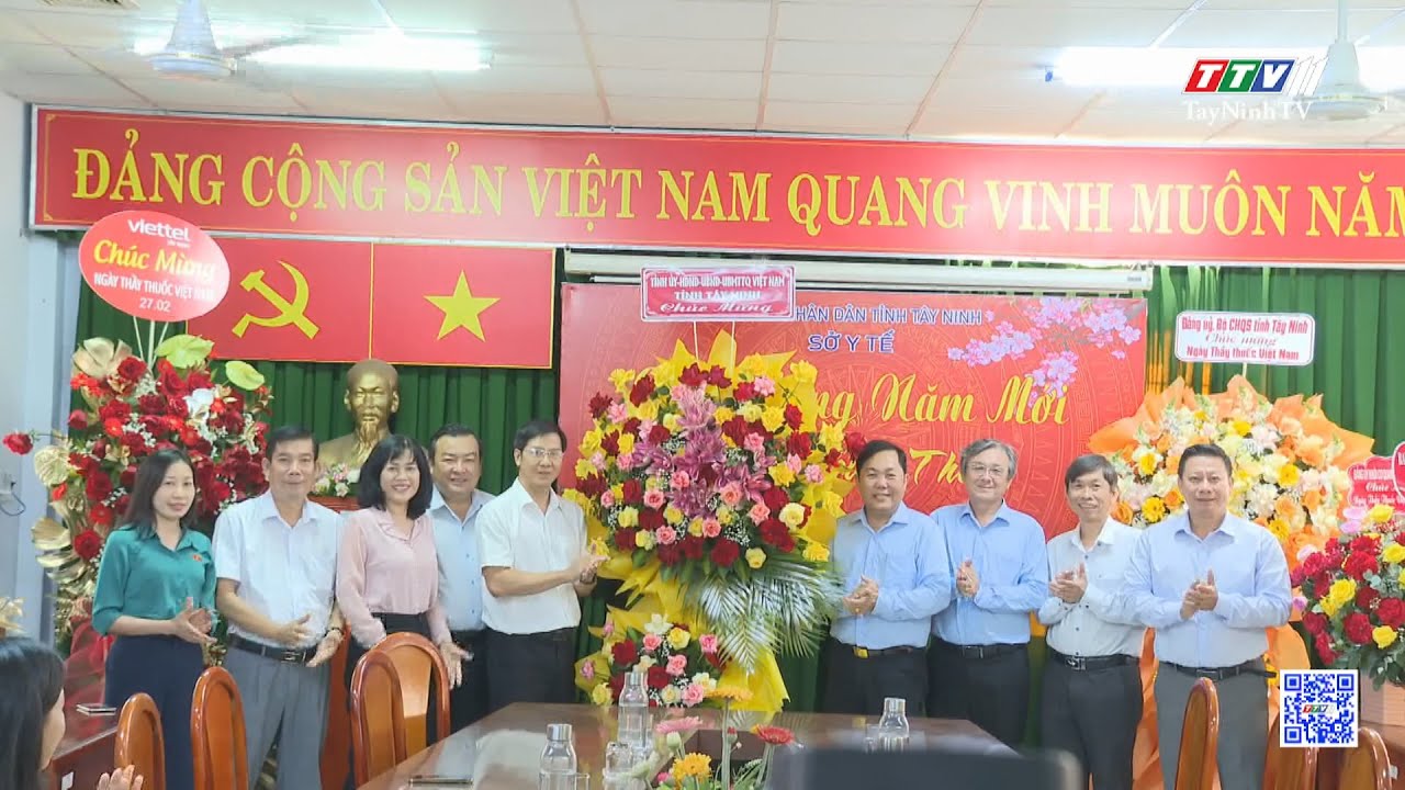 Lãnh đạo tỉnh thăm, chúc mừng ngành Y tế Tây Ninh nhân ngày Thầy thuốc Việt Nam | TayNinhTV