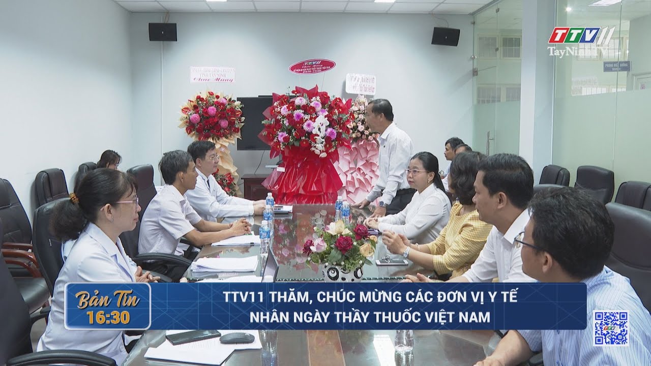 TTV11 thăm, chúc mừng các đơn vị y tế nhân Ngày thầy thuốc Việt Nam | TayNinhTV