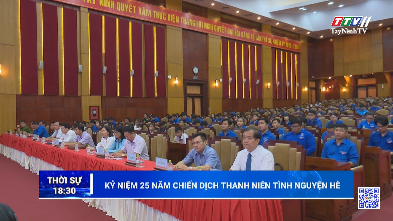 Kỷ niệm 25 năm Chiến dịch Thanh niên tình nguyện hè | TayNinhTV