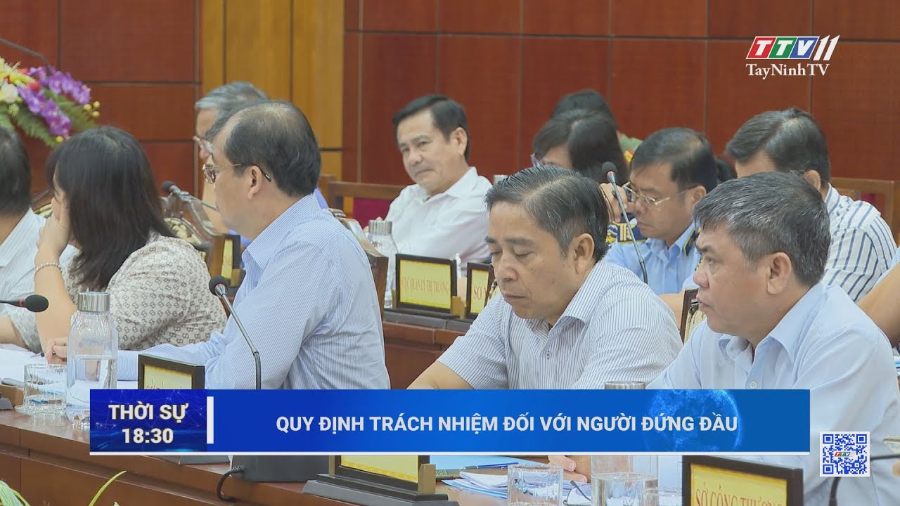 Quy định trách nhiệm đối với người đứng đầu | TayNinhTV