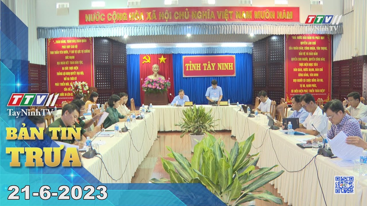 🛑Bản tin trưa 21-6-2023 | Tin tức hôm nay | TayNinhTV