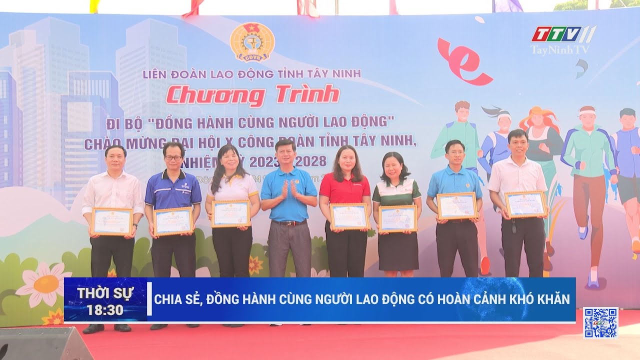 Chia sẻ, đồng hành cùng người lao động có hoàn cảnh khó khăn | TayNinhTV