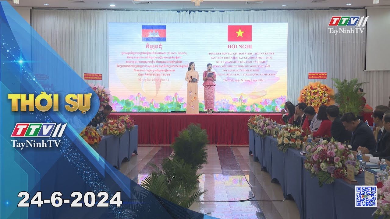 🛑Thời sự Tây Ninh 24-6-2024 | Tin tức hôm nay | TayNinhTV