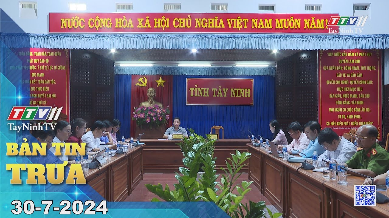 🛑Bản tin trưa 30-7-2024 | Tin tức hôm nay | TayNinhTV