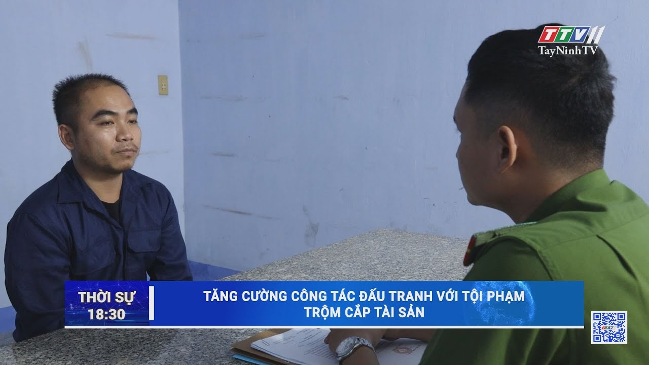 Tăng cường công tác đấu tranh với tội phạm tr,ộ,m c,ắp tài sản | TayNinhTV