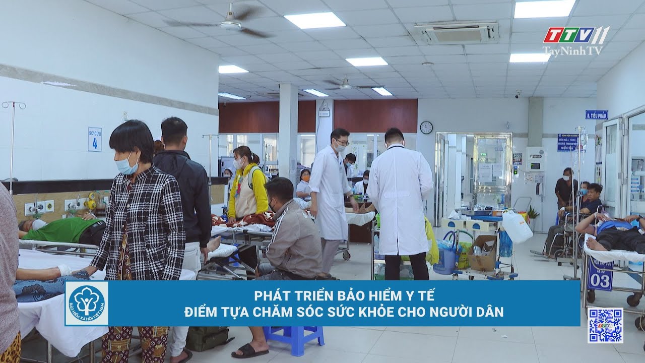 Phát triển Bảo hiểm y tế điểm tựa chăm sóc sức khoẻ cho người dân | TayNinhTV