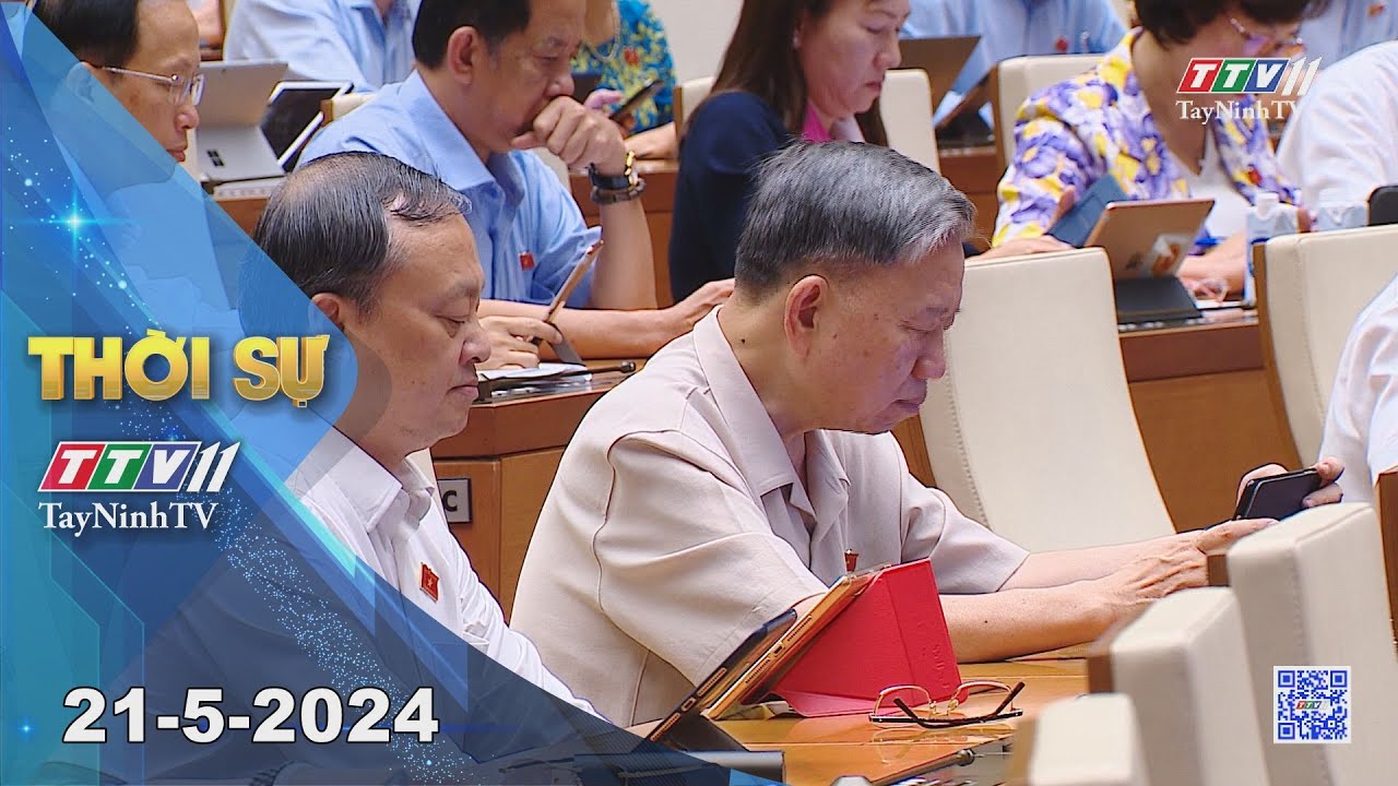 🛑Thời sự Tây Ninh 21-5-2024 | Tin tức hôm nay | TayNinhTV