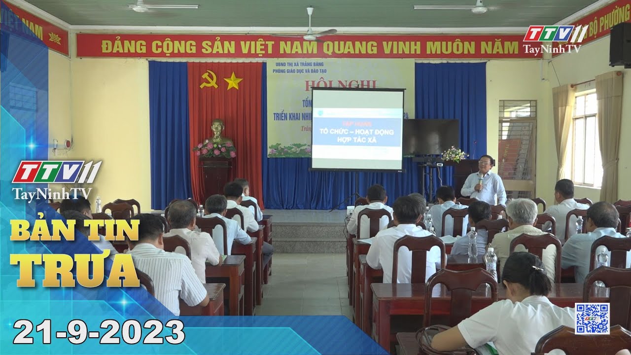 🛑Bản tin trưa 21-9-2023 | Tin tức hôm nay | TayNinh