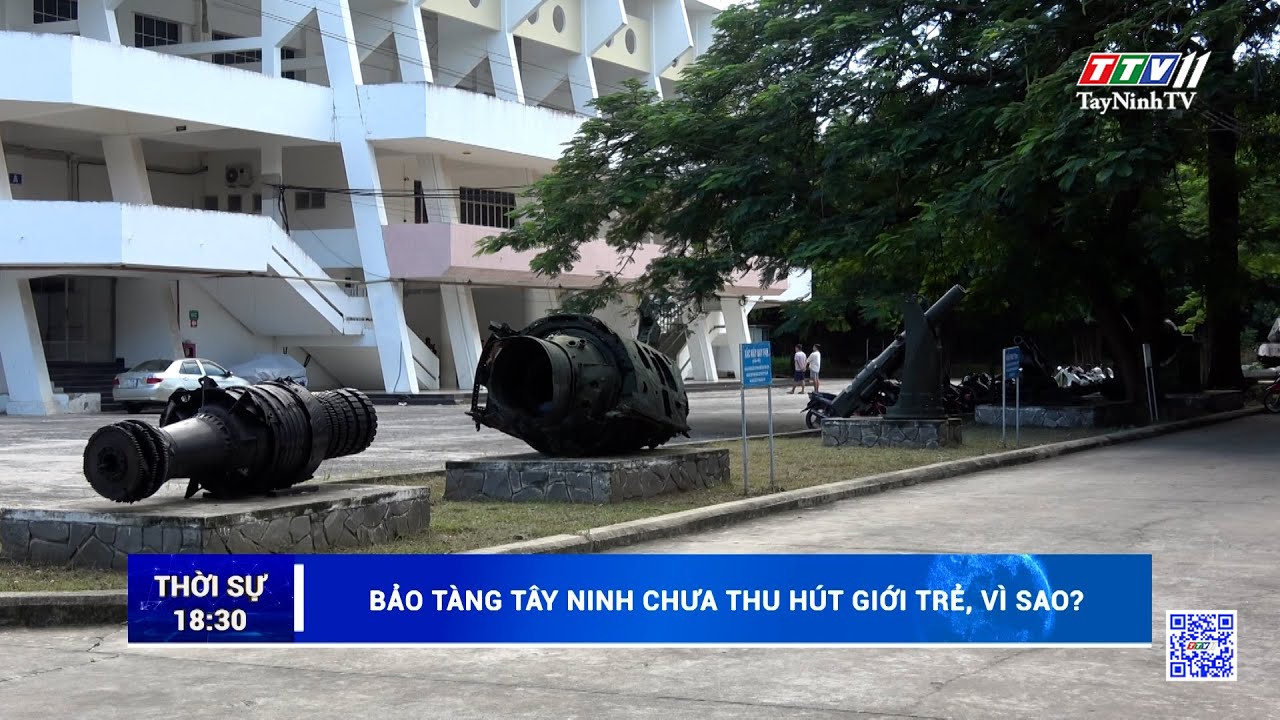 Bảo tàng Tây Ninh chưa thu hút giới trẻ, vì sao? | Văn hóa - Thể thao - Du lịch | TayNinhTV