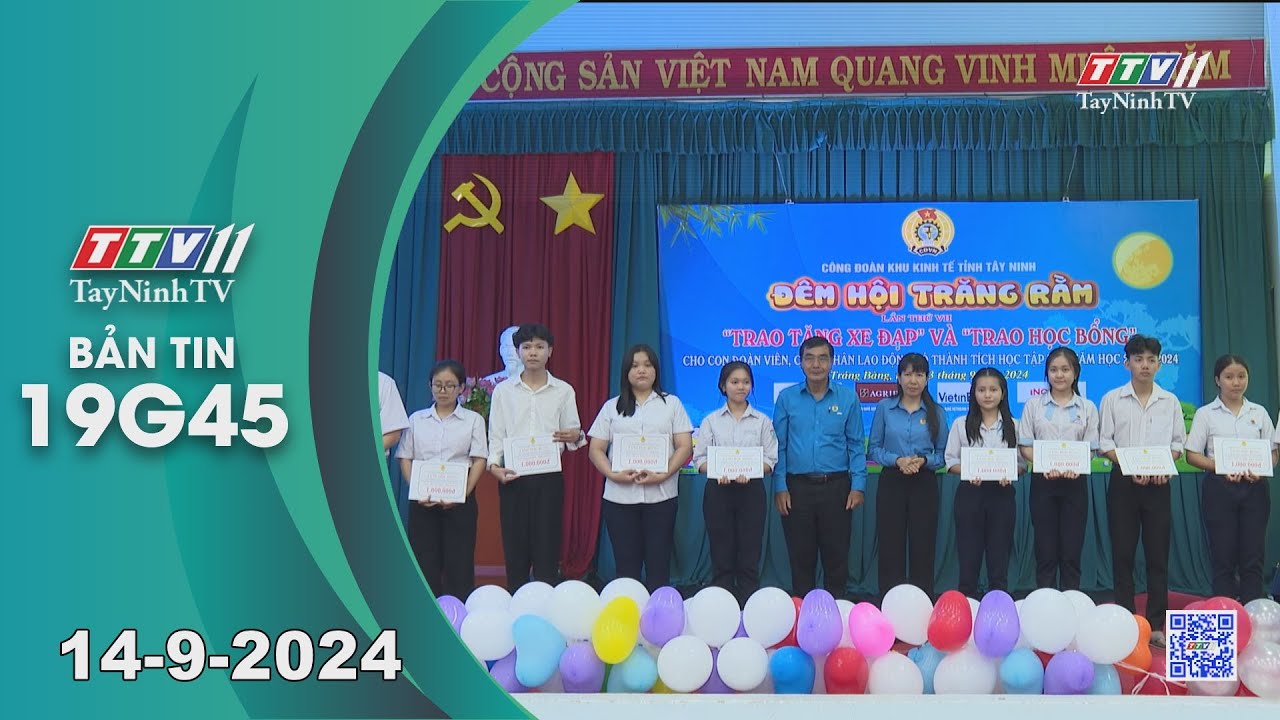 🛑Bản tin 19G45 | 14-9-2024 | Tin tức hôm nay | TayNinhTV