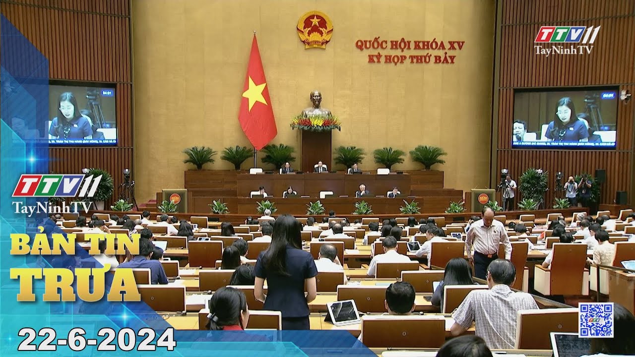 🛑Bản tin trưa 22-6-2024 | Tin tức hôm nay | TayNinhTV