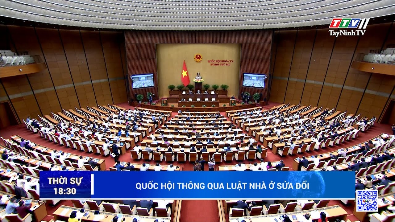 Quốc Hội thông qua luật nhà ở sửa đổi | TayNinhTV