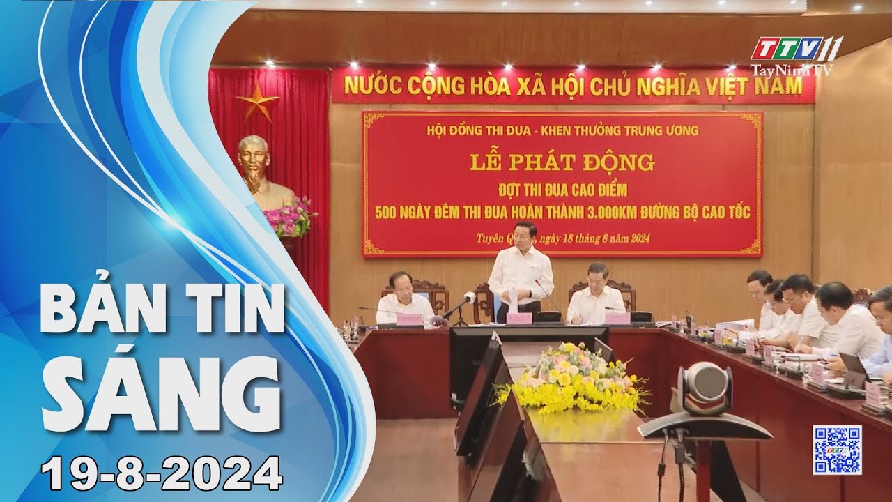 🛑Bản tin sáng 19-8-2024 | Tin tức hôm nay | TayNinhTV