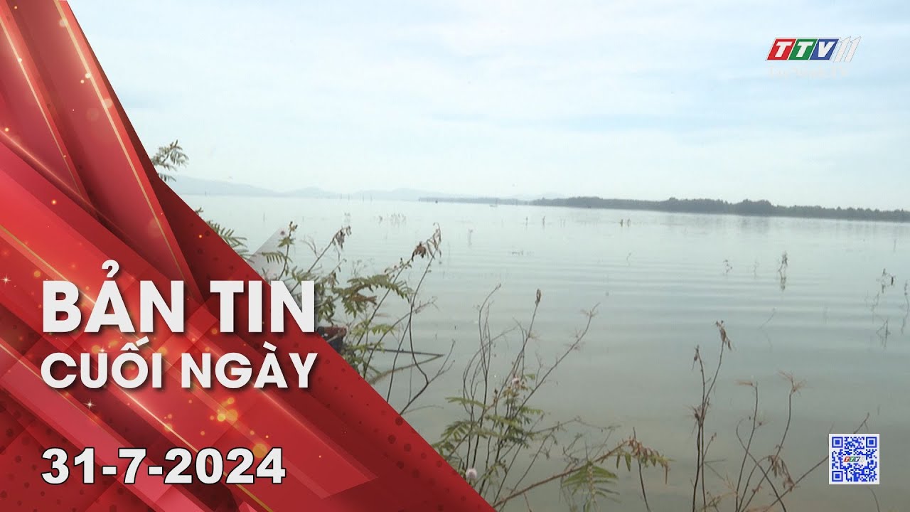 Bản tin cuối ngày 31-7-2024 | Tin tức hôm nay | TayNinhTV