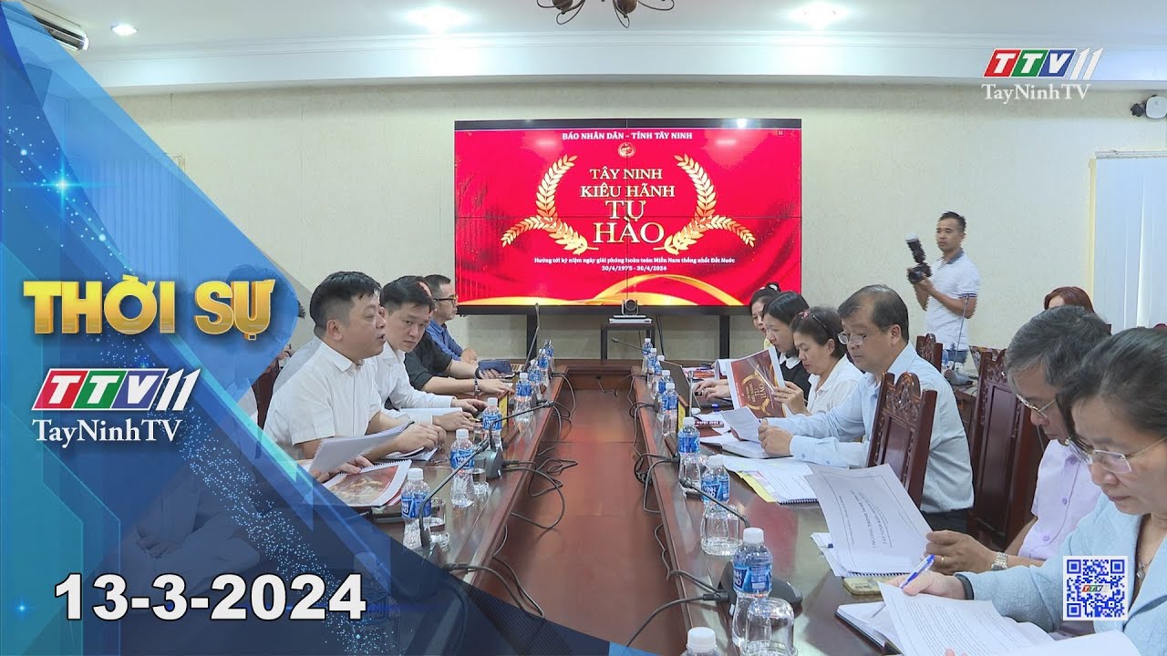 🛑Thời sự Tây Ninh 13-3-2024 | Tin tức hôm nay | TayNinhTV