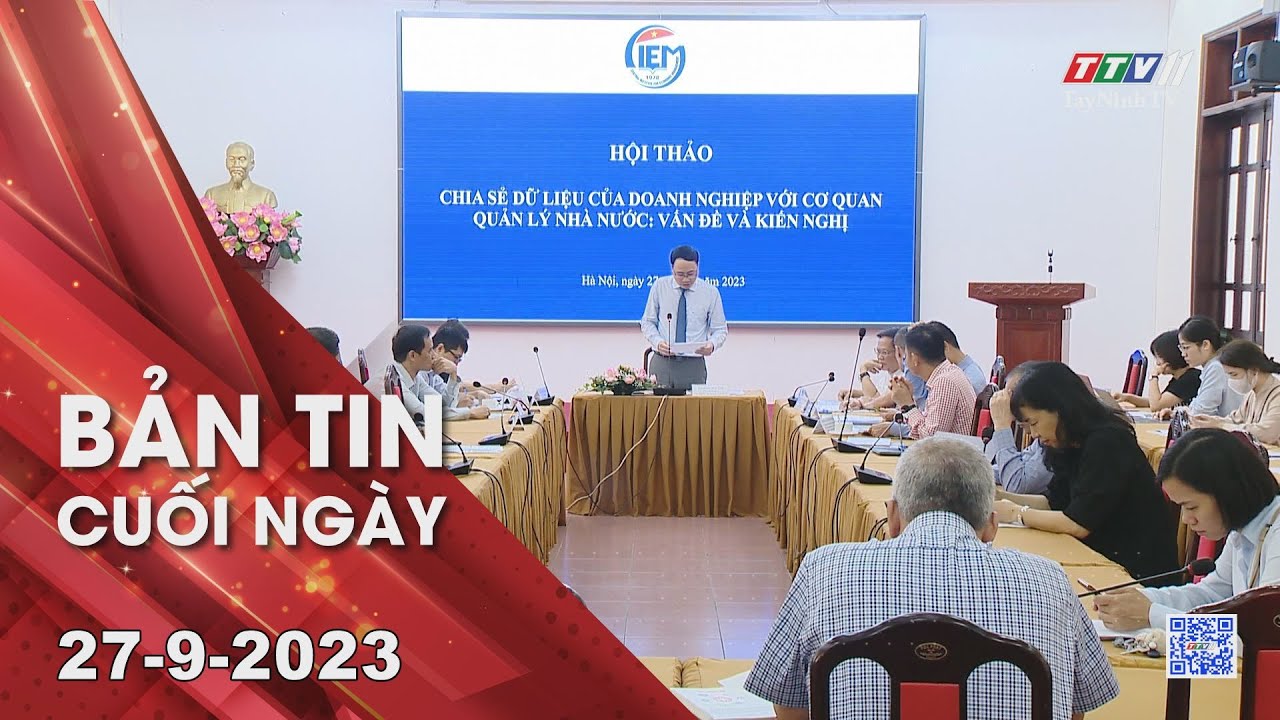 Bản tin cuối ngày 27-9-2023 | Tin tức hôm nay | TayNinhTV