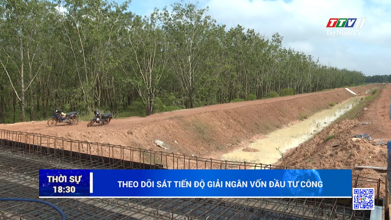 Theo dõi sát tiến độ giải ngân vốn đầu tư công | TayNinhTV