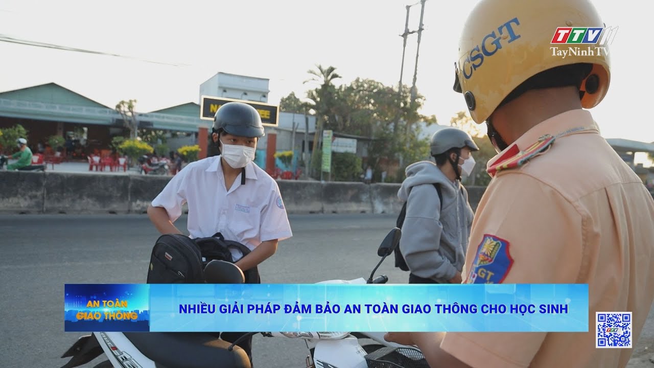 Nhiều giải pháp đảm bảo an toàn giao thông cho học sinh | AN TOÀN GIAO THÔNG | TayNinhTV