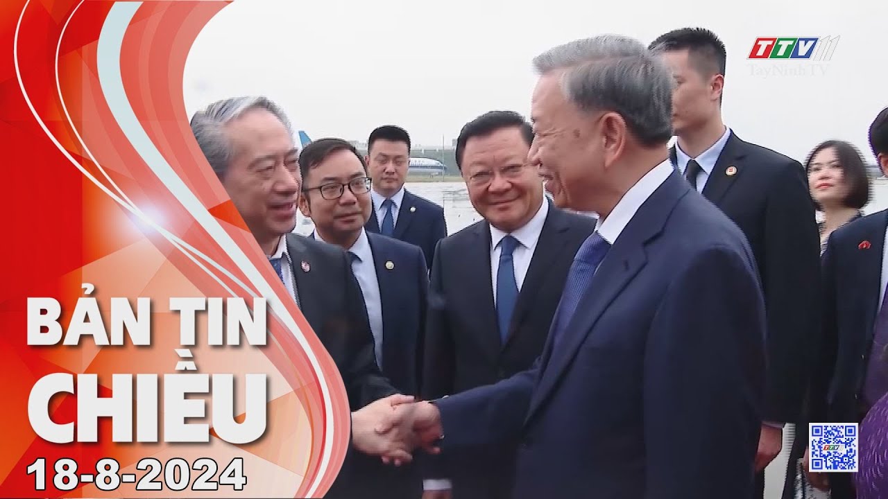 🛑Bản tin chiều 18-8-2024 | Tin tức hôm nay | TayNinhTV