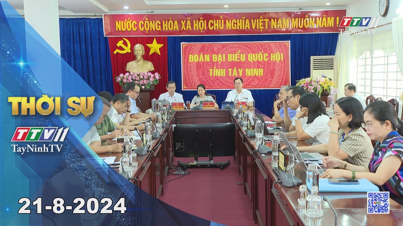 🛑Thời sự Tây Ninh 21-8-2024 | Tin tức hôm nay | TayNinhTV