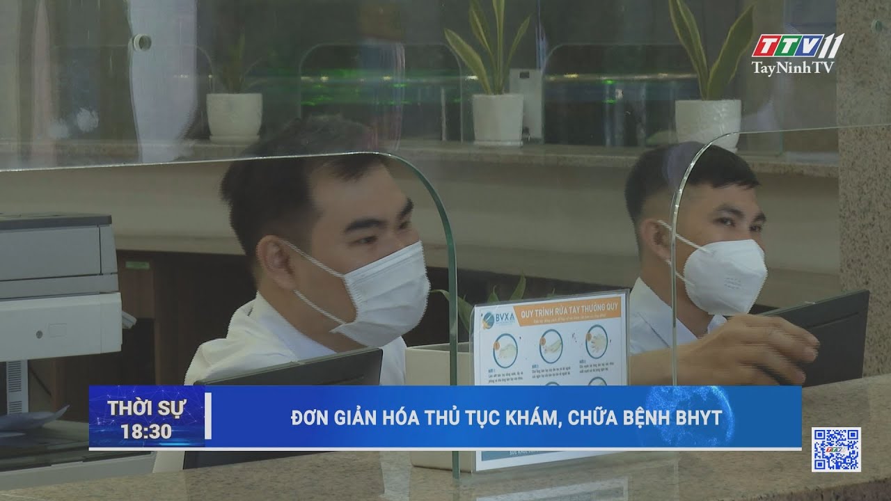 Đơn giản hóa thủ tục khám, chữa bệnh BHYT | BẢO HIỂM XÃ HỘI | TayNinhTV