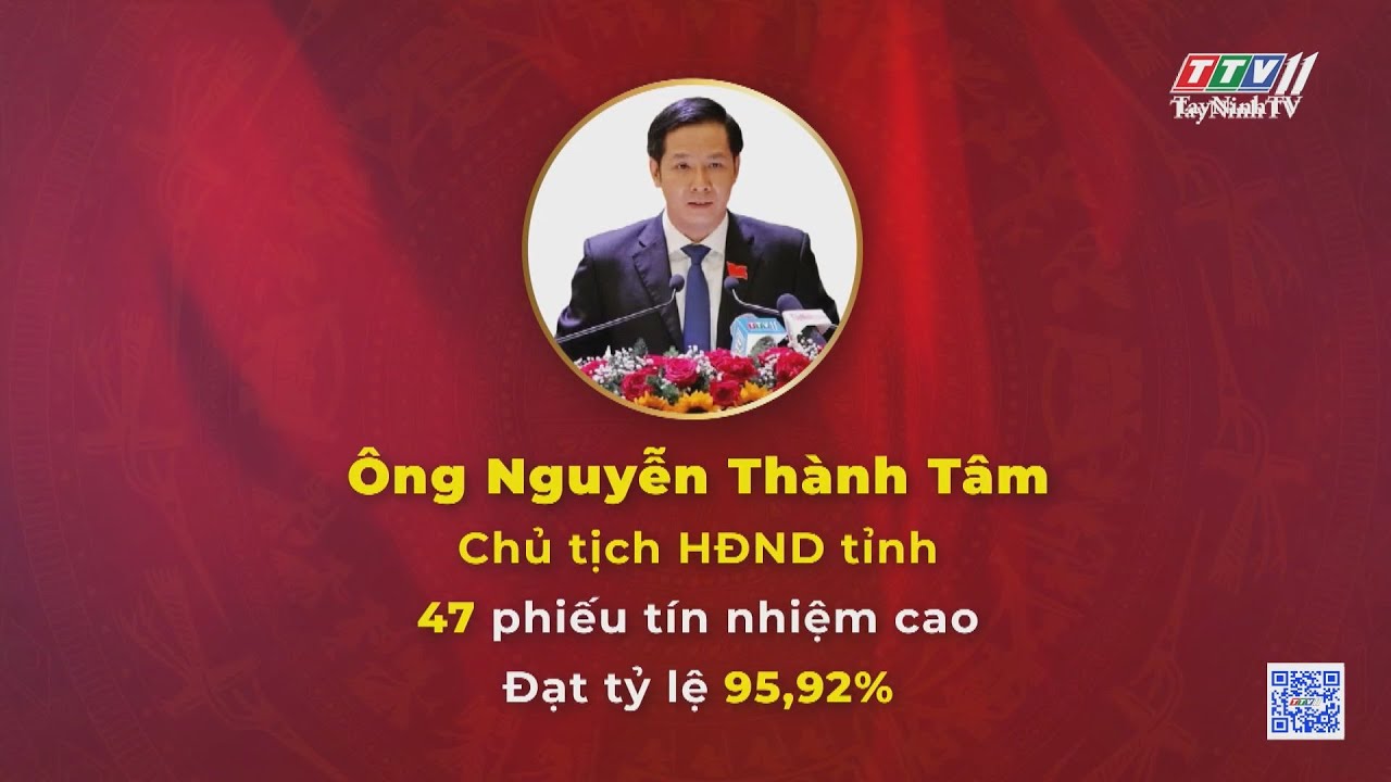 Chủ tịch HĐND tỉnh có số phiếu tín nhiệm cao nhất | NÓNG VÀ NỔI BẬT | TayNinhTV