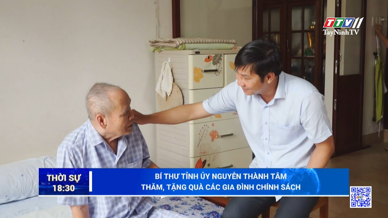 Bí thư Tỉnh uỷ Nguyễn Thành Tâm thăm, tặng quà các gia đình chính sách | TayNinhTV