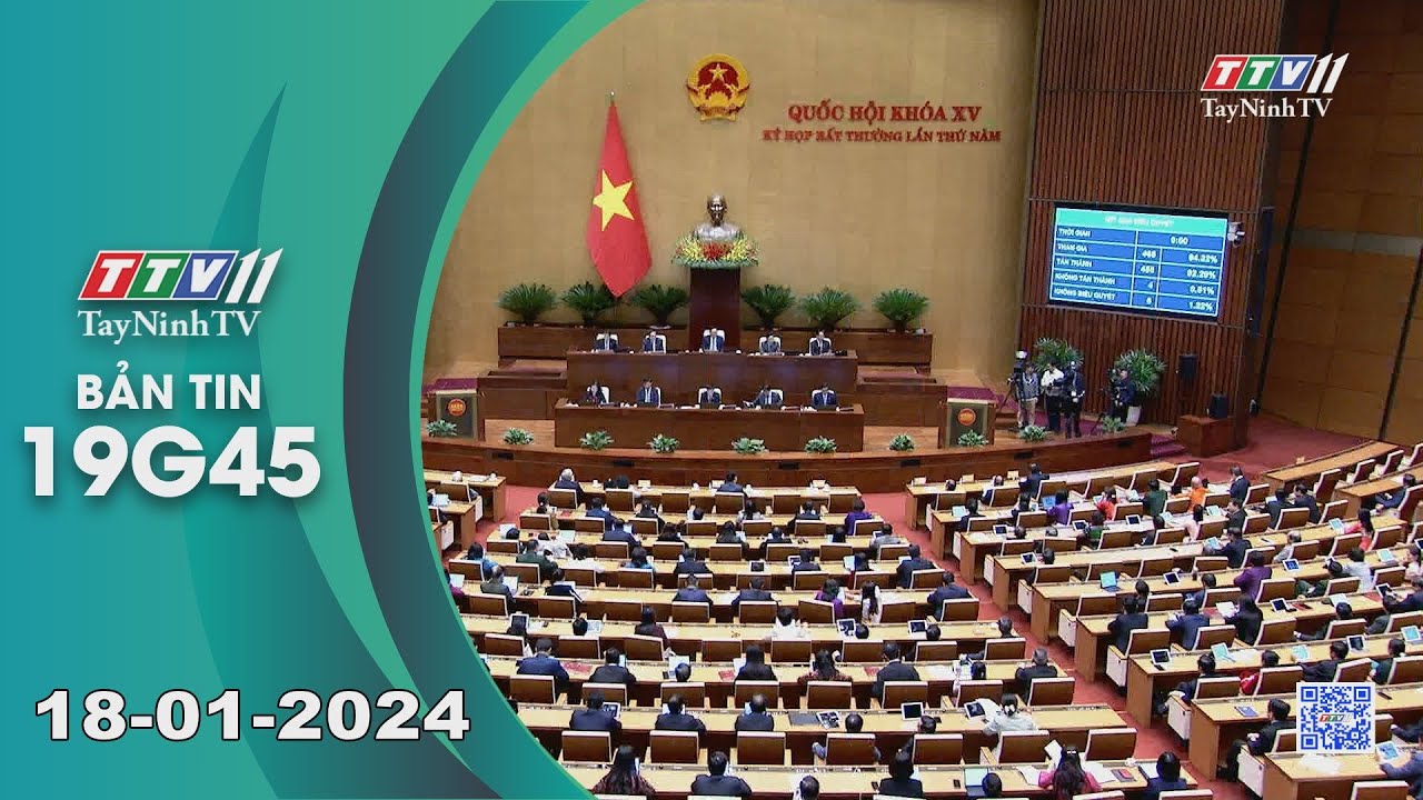 🛑Bản tin 19G45 | 18-01-2024 | Tin tức hôm nay | TayNinhTV