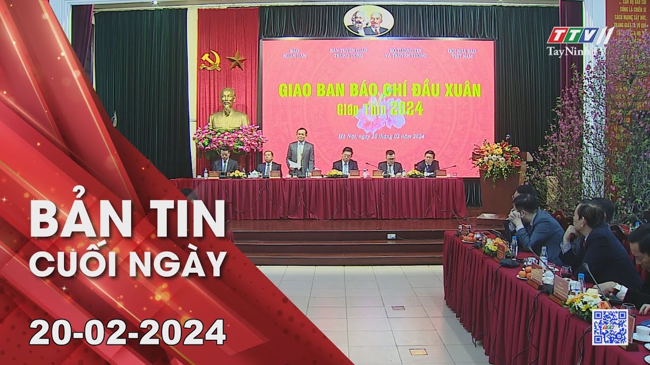 Bản tin cuối ngày 20-02-2024 | Tin tức hôm nay | TayNinhTV