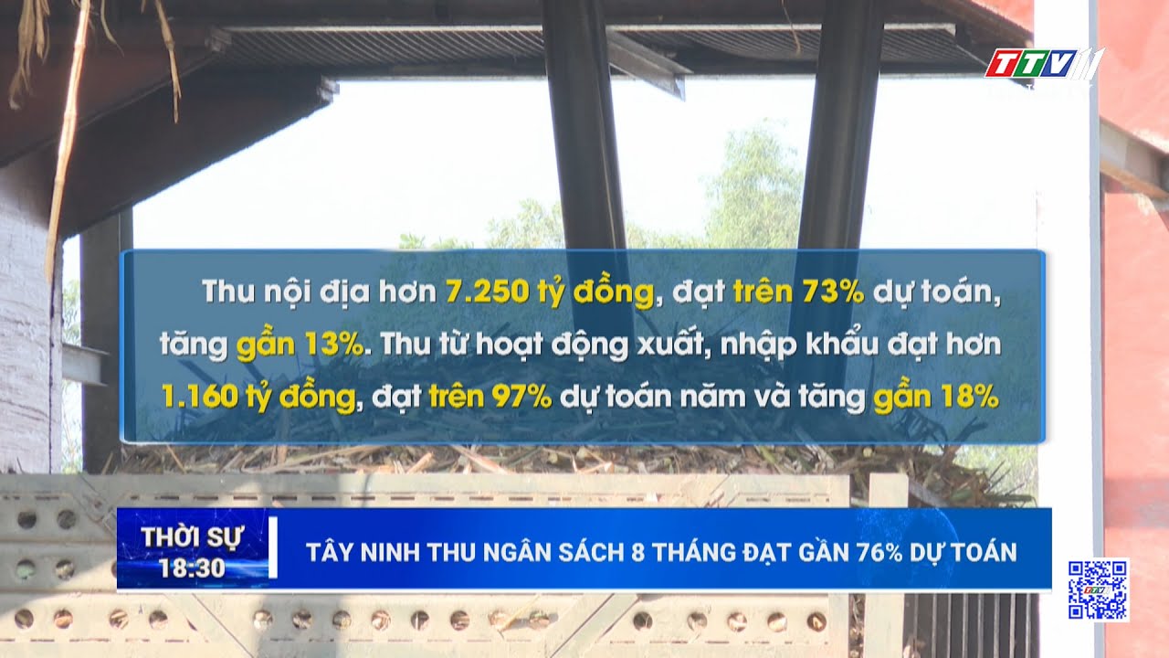 Tây Ninh thu ngân sách 8 tháng đạt gần 76% dự toán | TayNinhTV