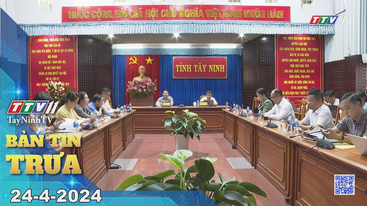 🛑Bản tin trưa 24-4-2024 | Tin tức hôm nay | TayNinhTV